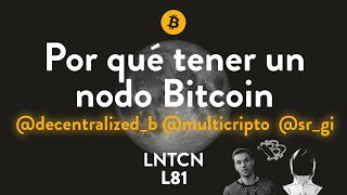 ¿Qué me aporta el tener un nodo de Bitcoin?